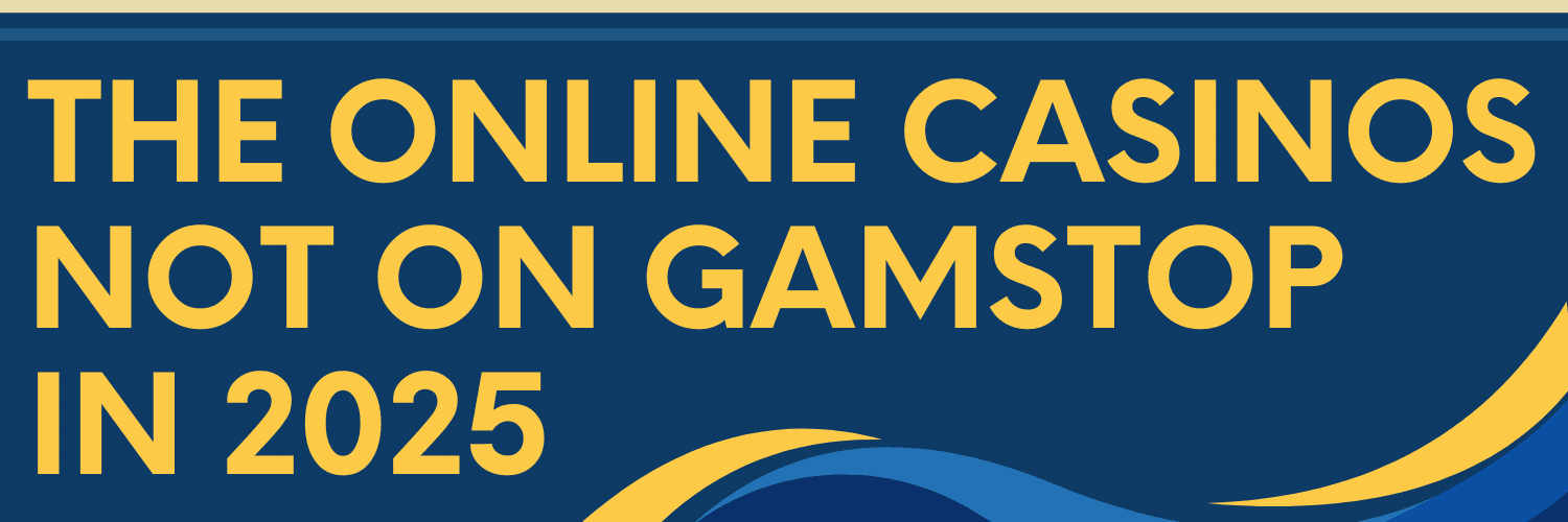 Discover The Best Casino Sites Not on Gamstop -1883347450