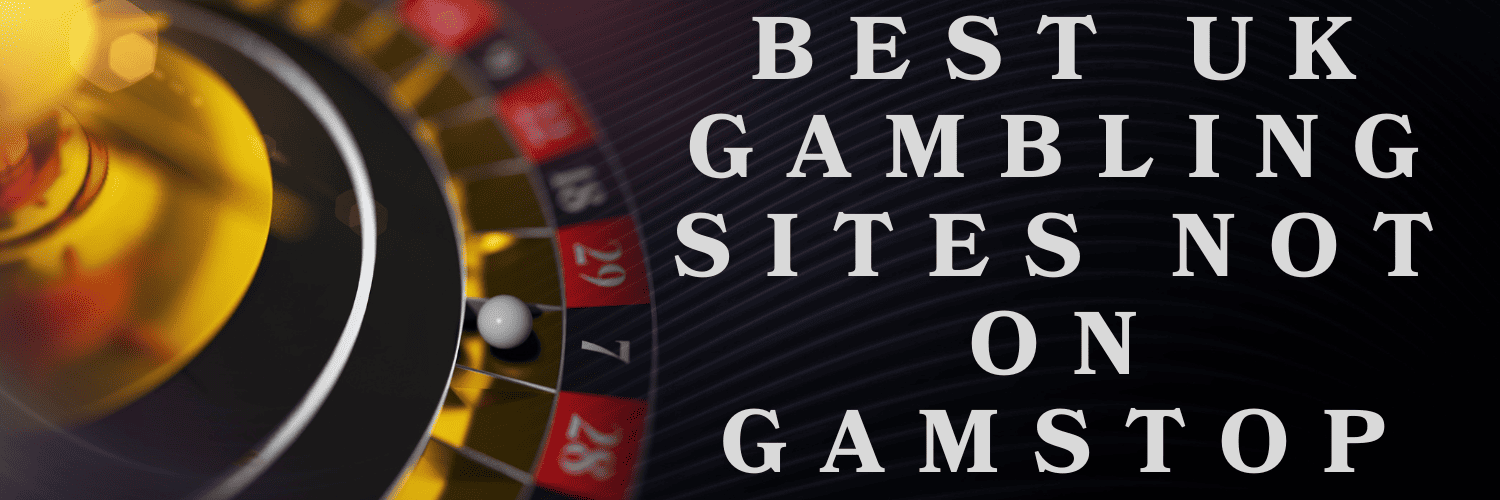Discover The Best Casino Sites Not on Gamstop -1883347450